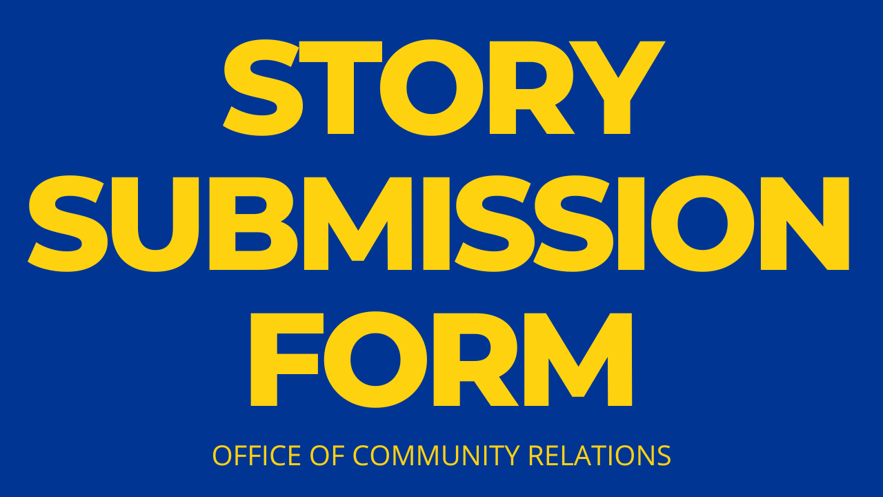 Office of Community Relations STORY SUBMISSION FORM